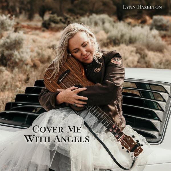 Cover Me With Angels (Lynn Hazelton)