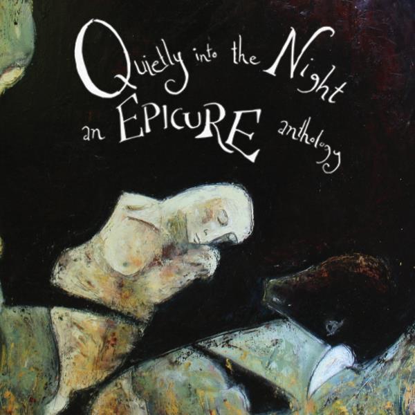Quietly into the Night - An Epicure Anthology