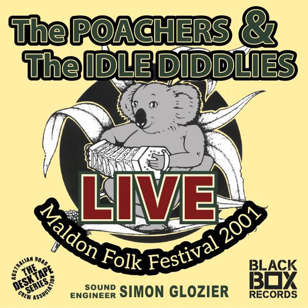 LIVE at Maldon Folk Festival 2001 (The Poachers & The Idle Diddlies)